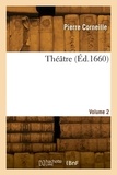Pierre Corneille - Théâtre. Volume 2.