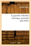 Georges Sorel - La grande industrie chimique minérale.