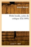 Antonin Bunand - Petits lundis, notes de critique.