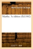 De haupt marie Guerrier - Marthe. 3e édition.