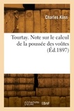 Émile Küss - Tourtay. Note sur le calcul de la poussée des voûtes.