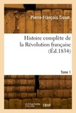 Victor Tissot - Histoire complète de la Révolution française. Tome 1.
