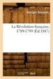 Georges Grosjean - La Révolution française, 1789-1799.