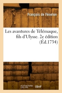 François de Salignac Fénelon - Les avantures de Télémaque, fils d'Ulysse. 2e édition.