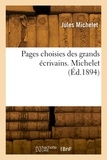  MICHELET-J - Pages choisies des grands écrivains. Michelet.
