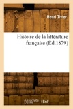 Henri Tivier - Histoire de la littérature française.