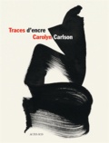 Carolyn Carlson - Traces d'encre.
