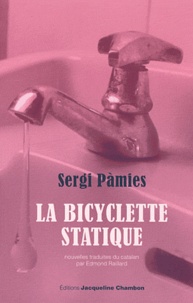 Sergi Pàmies - La bicyclette statique.