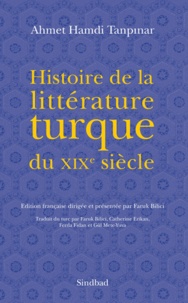 Ahmet-Hamdi Tanpinar - Histoire de la littérature turque du XIXe siècle.