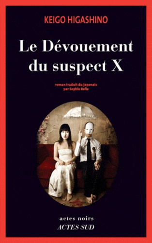 Vers le roman le devouement du suspect x de keiko Higashino