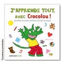 Ophélie Texier - J'apprends tout, avec Crocolou !.