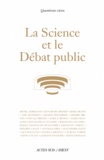  Actes Sud - La science et le débat public.