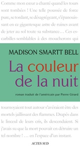Madison Smartt Bell - La couleur de la nuit.