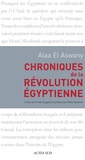 Alaa El Aswany - Chroniques de la révolution égyptienne.