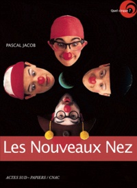 Pascal Jacob - Les Nouveaux Nez.