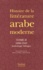 Boutros Hallaq et Heidi Toëlle - Histoire de la littérature arabe moderne - Tome 2, 1800-1945.