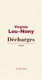 Virginie Lou-Nony - Décharges.