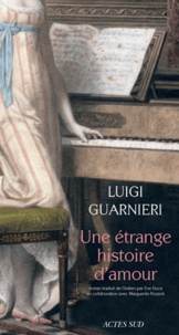 Luigi Guarnieri - Une étrange histoire d'amour.