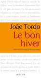 João Tordo - Le bon hiver.