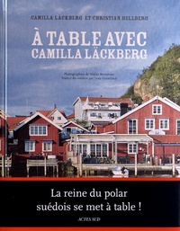 Camilla Läckberg et Christian Hellberg - A table avec Camilla Läckberg.