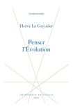 Hervé Le Guyader - Penser l'Evolution.
