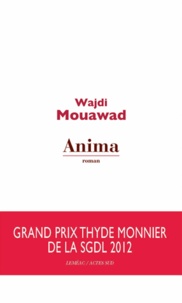 Wajdi Mouawad - Anima.