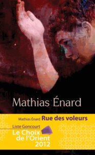 Mathias Enard - Rue des Voleurs.