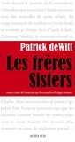 Patrick deWitt - Les Frères Sisters.