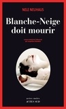Nele Neuhaus - Blanche-Neige doit mourir.