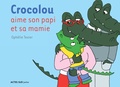 Ophélie Texier - Crocolou  : Crocolou aime son papi et sa mamie.