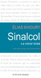 Elias Khoury - Sinalcol - Le miroir brisé.