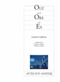 Gabriel Calderon - Ouz - Suivi de Ore et de Ex.