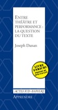 Joseph Danan - Entre théâtre et performance : la question du texte.