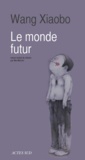 Xiaobo Wang - Le monde futur.
