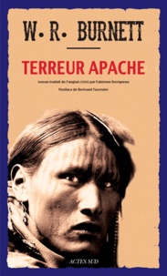 William Riley Burnett - Terreur apache.