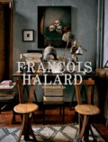 François Halard - Francois Halard - Volume 1, Photographies.