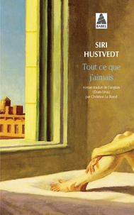 Siri Hustvedt - Tout ce que j'aimais.