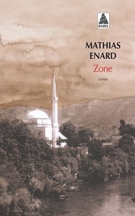 Mathias Enard - Zone.