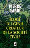 Pierre Rabhi - Eloge du génie créateur de la société civile.