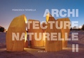 Francesca Tatarella - Architecture naturelle - Tome 2.