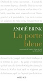 André Brink - La Porte bleue.