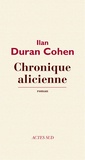 Ilan Duran Cohen - Chronique alicienne.