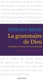 Stefano Benni - La Grammaire de Dieu - Histoires de solitude et d'allégresse.