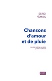 Sergi Pàmies - Chansons d'amour et de pluie.
