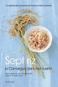  Syndicat des riziculteurs - Sept riz, la Camargue dans ma cuisine.