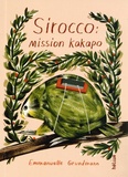 Emmanuelle Grundmann - Sirocco : mission kakapo.