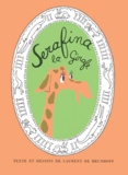 Laurent de Brunhoff - Serafina la girafe.