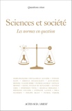 Marie-Françoise Chevallier-Le Guyader et Etienne Klein - Science et société - Les normes en question.