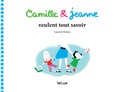 Laurent Simon - Camille & Jeanne veulent tout savoir.