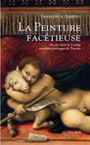 Francesca Alberti - La peinture facétieuse - Du rire sacré de Corrège aux fables burlesques de Tintoret.